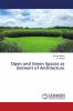 Open and Green Spaces as Element of Architecture