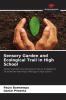 Sensory Garden and Ecological Trail in High School