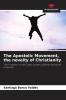 The Apostolic Movement the novelty of Christianity
