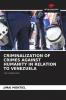 CRIMINALIZATION OF CRIMES AGAINST HUMANITY IN RELATION TO VENEZUELA