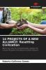 14 PROJECTS OF A NEW ALLIANCE: Resetting Civilization