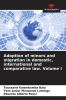 Adoption of minors and migration in domestic international and comparative law. Volume I