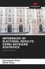 INFERENCES OF ELECTORAL RESULTS USING BAYESIAN STATISTICS