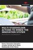 MULTI-STAKEHOLDER ACTIONS TO EMBED THE INNOVATION SYSTEM