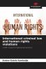 International criminal law and human rights violations
