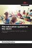The education system in the dock!
