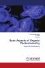Basic Aspects of Organic Photochemistry