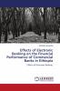 Effects of Electronic Banking on the Financial Performance of Commercial Banks in Ethiopia