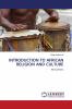INTRODUCTION TO AFRICAN RELIGION AND CULTURE