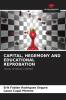 CAPITAL HEGEMONY AND EDUCATIONAL REPROBATION