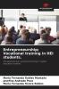 Entrepreneurship; Vocational training in HEI students.