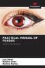 PRACTICAL MANUAL OF FUNDUS