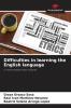 Difficulties in learning the English language