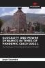 GLOCALITY AND POWER DYNAMICS IN TIMES OF PANDEMIC (2019-2022).