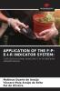 APPLICATION OF THE F-P-E-I-R INDICATOR SYSTEM: