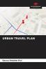 URBAN TRAVEL PLAN