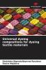 Universal dyeing compositions for dyeing textile materials