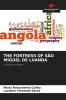 THE FORTRESS OF S��O MIGUEL DE LUANDA