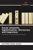 Social networks legitimization discourses and hegemony