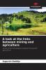 A look at the links between mining and agriculture