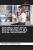 NATIONAL EDUCATION AND SPIRITUALITY IN A SOCIAL ENVIRONMENT