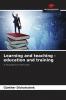 Learning and teaching - education and training