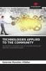 TECHNOLOGIES APPLIED TO THE COMMUNITY