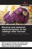 Physical and chemical characterization of red cabbage after harvest
