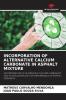 INCORPORATION OF ALTERNATIVE CALCIUM CARBONATE IN ASPHALT MIXTURE
