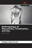 Anthropology of Masculinity Prostitution and Sex