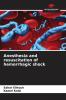 Anesthesia and resuscitation of hemorrhagic shock