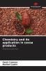 Chemistry and its application in cocoa products
