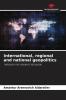 International regional and national geopolitics