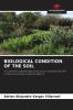 BIOLOGICAL CONDITION OF THE SOIL
