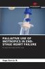 PALLIATIVE USE OF INOTROPICS IN END-STAGE HEART FAILURE