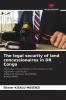 The legal security of land concessionaires in DR Congo