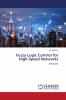 Fuzzy Logic Control for High-Speed Networks