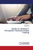 Study on Investor���s Perception Towards Online Trading