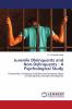 Juvenile Dleinquents and Non-Delinquents : A Psychological Study