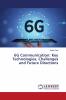 6G Communication: Key Technologies Challenges and Future Directions