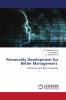 Personality Development for Better Management