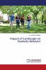 Impact of Landscape on Students Behavior