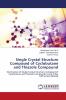 Single Crystal Structure Composed of Cyclobutane and Thiazole Compound
