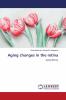 Aging changes in the retina