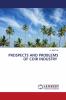 PROSPECTS AND PROBLEMS OF COIR INDUSTRY
