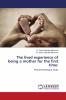 The lived experience of being a mother for the first time