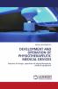 DEVELOPMENT AND OPERATION OF PHYSIOTHERAPEUTIC MEDICAL DEVICES