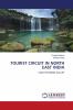 TOURIST CIRCUIT IN NORTH EAST INDIA