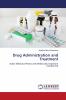 Drug Administration and Treatment