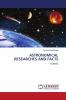 ASTRONOMICAL RESEARCHES AND FACTS